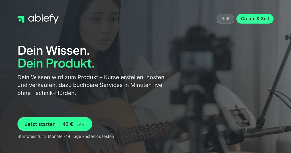 ablefy: Dein Wissen. Dein Produkt. Create & Sell 49 € statt 59 €, Startpreis für 3 Monate, 14 Tage kostenlos testen